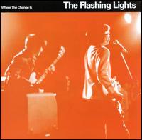 Where the Change Is - Flashing Lights