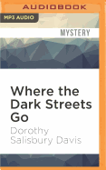 Where the Dark Streets Go