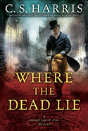 Where The Dead Lie: A Sebastian St. Cry Mystery #12