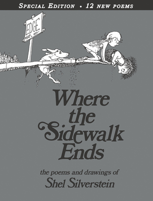 Where the Sidewalk Ends: Poems & Drawings - Silverstein, Shel