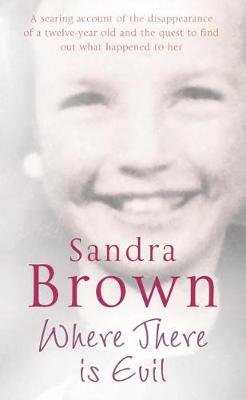 Where There Is Evil - Brown, Sandra