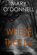 Where They Lie - O'Donnell, Mary