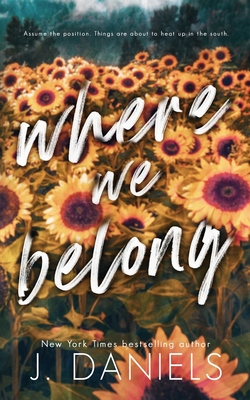 Where We Belong: An Alabama Summer Novella - Daniels, J