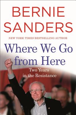 Where We Go from Here - Sanders, Bernie