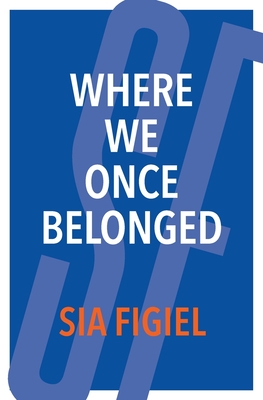 Where We Once Belonged - Figiel, Sia