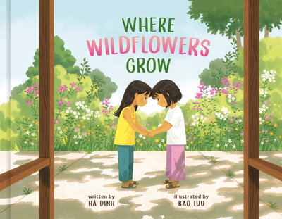 Where Wildflowers Grow - Dinh, H