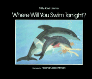 Where Will You Swim Tonight?