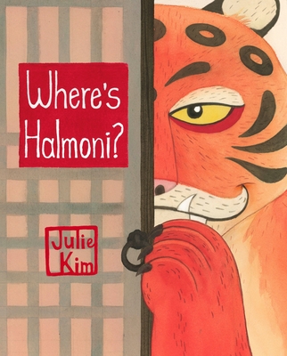 Where's Halmoni? - Kim, Julie
