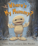 Where's My Mummy?