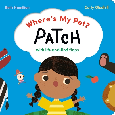 Where's My Pet? Patch: With lift-and-find flaps - Hamilton, Beth