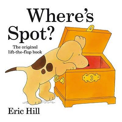 Where's Spot? - Hill, Eric