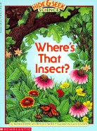 Where's That Insect: A Hide and Seek Science Book