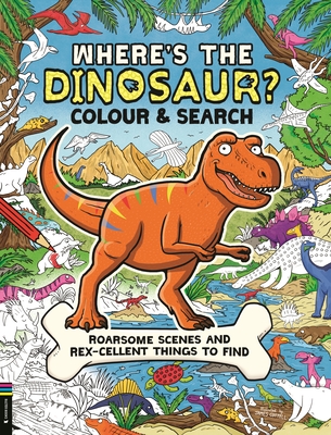 Where's the Dinosaur? Colour and Search - Buster Books
