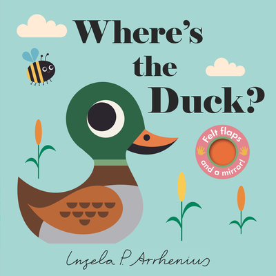 Where's the Duck? - Arrhenius, Ingela P (Illustrator)