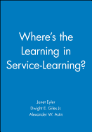 Where's the Learning in Service-Learning?