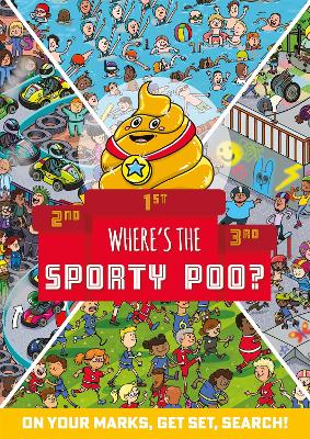 Where's the Sporty Poo?: On your marks, get set, search! - Hunter, Alex