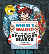 Where's Waldo? the Spectacular Spotlight Search: (A Hidden Object Search-And-Find Puzzle Book with a Magic Flashlight to Reveal the Picture a Perfect Gift & Travel Companion for All Ages)