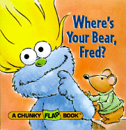 Where's Your Bear, Fred? - Cherrington, Janelle