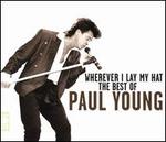 Wherever I lay My Hat: The Best of Paul Young