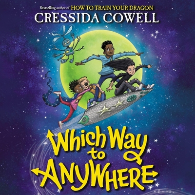 Which Way to Anywhere - Cowell, Cressida (Read by)