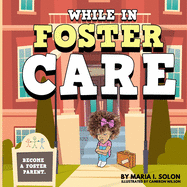 While in Foster Care