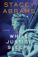 While Justice Sleeps: A Thriller