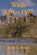 While Rivers Flow
