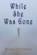 While She Was Gone