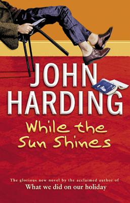 While the Sun Shines - Harding, John