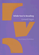 While You're Reading - Unger, Gerard