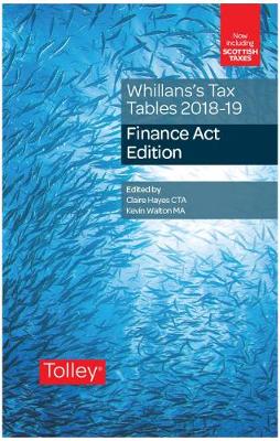 Whillans's Tax Tables 2018-19 (Finance Act edition) - Hayes, Claire, and Veerappa, Shilpa