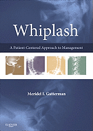 Whiplash: A Patient Centered Approach to Management