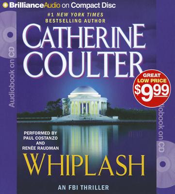 Whiplash - Coulter, Catherine, and Costanzo, Paul (Read by), and Raudman, Renee (Read by)