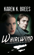 Whirlwind: The WWII Adventures of MI6 Agent Katrin Nissen