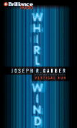 Whirlwind - Garber, Joseph R, and Barry, Guerin (Read by)