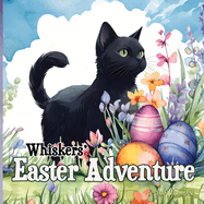 Whiskers' Easter Adventure