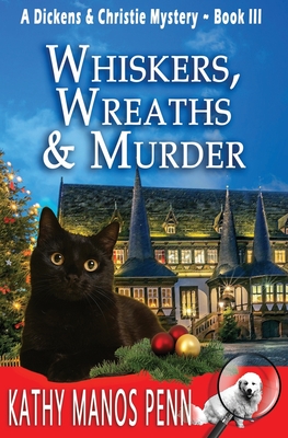 Whiskers, Wreaths & Murder - Penn, Kathy Manos