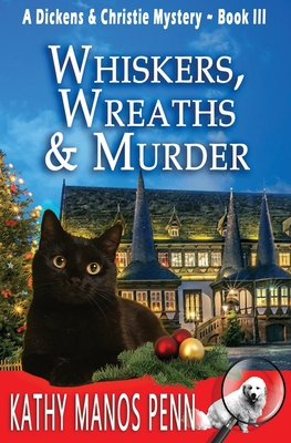 Whiskers, Wreaths & Murder - Penn, Kathy Manos