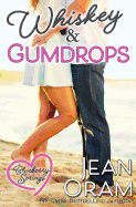 Whiskey and Gumdrops: A Blueberry Springs Sweet Romance