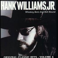 Whiskey Bent and Hell Bound - Hank Williams, Jr.