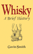 Whisky: A Brief History