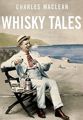 Whisky Tales - MacLean, Charles