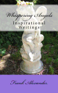 Whispering Angels: Inspirational Writings