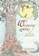 Whispering Woods: Tales from the Caledonian Forest - Crawford, Alan