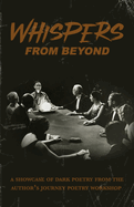 Whispers from Beyond: A Showcase of Dark Poetry