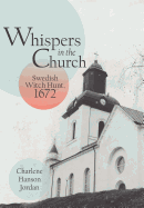 Whispers in the Church: Swedish Witch Hunt, 1672