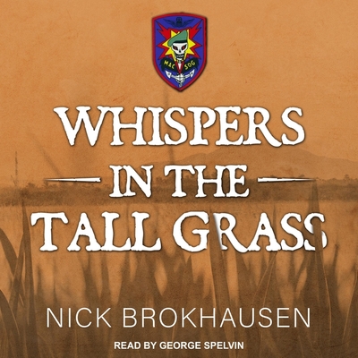 Whispers in the Tall Grass - Spelvin, George (Read by), and Brokhausen, Nick