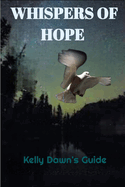 Whispers of Hope by Kelly Dawn: The Fruithful Guide to Finding Redemption Beyond Addiction
