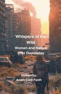 Whispers of the Wild: Women and Nature After Doomsday