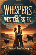 Whispers Under Western Skies